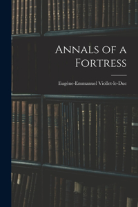 Annals of a Fortress