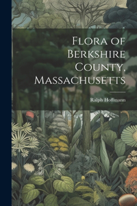 Flora of Berkshire County, Massachusetts