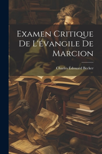 Examen Critique De L'évangile De Marcion