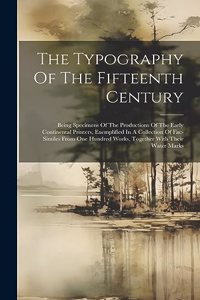 Typography Of The Fifteenth Century