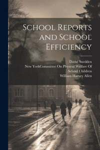 School Reports and School Efficiency