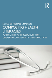 Composing Health Literacies