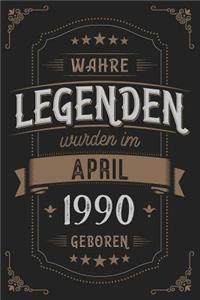 Wahre Legenden wurden im April 1990 geboren