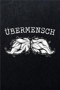 Übermensch.