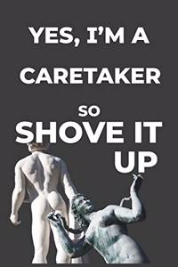 Yes I Am A Caretaker