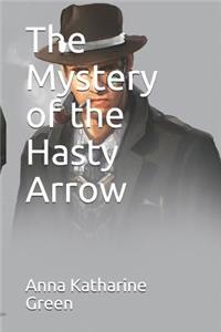 The Mystery of the Hasty Arrow