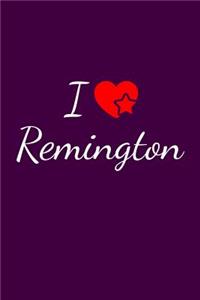 I love Remington