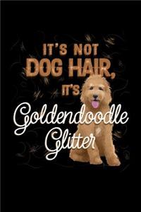 It's Not Dog Hair, It's Goldendoodle Glitter