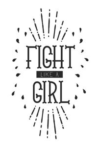 Fight Like A Girl
