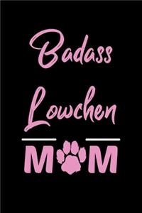 Badass Lowchen Mom