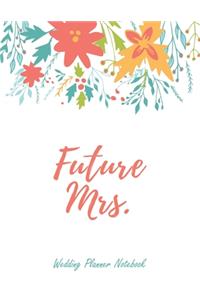Future Mrs. Wedding Planner Notebook