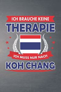 Ich brauche keine Therapie ich muss nur nach Koh Chang