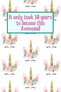 It Only Took 10 Years to Become This Awesome!