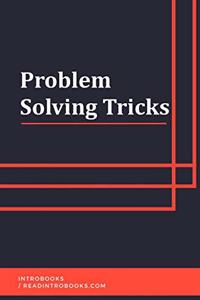 Problem Solving Tricks