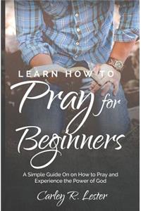 Learn How to Pray for Beginners
