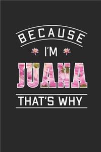 Because I'm Juana That's Why