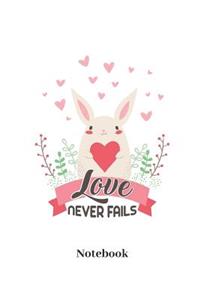Love Never Fails Notebook