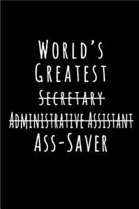 World's Greatest Secretary Administrative Assistant Ass Saver