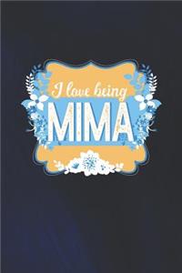 I Love Being Mima: Family life Grandma Mom love marriage friendship parenting wedding divorce Memory dating Journal Blank Lined Note Book Gift