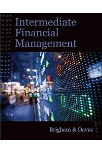 Intermediate Financial Management (with Thomson ONE - Business School Edition Finance 1-Year 2-Semester Printed Access Card)