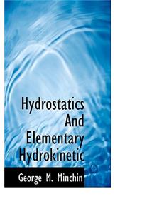 Hydrostatics and Elementary Hydrokinetic