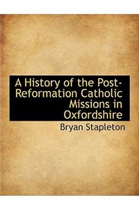 A History of the Post-Reformation Catholic Missions in Oxfordshire