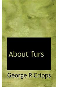 About Furs