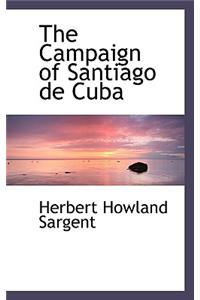 The Campaign of Santiago de Cuba