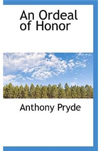 An Ordeal of Honor