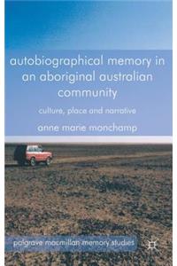 Autobiographical Memory in an Aboriginal Australian Community
