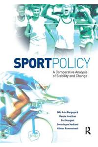 Sport Policy: A Comparative Analysis of Stability and Change