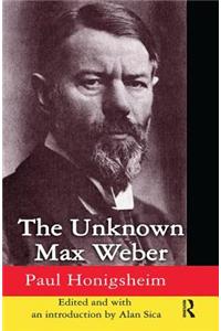 Unknown Max Weber