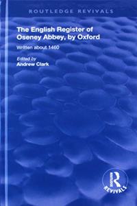 The English Register of Oseney Abbey, by Oxford