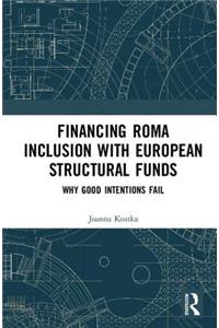 Financing Roma Inclusion with European Structural Funds