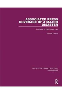 Associated Press Coverage of a Major Disaster