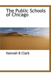 The Public Schools of Chicago