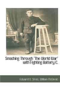Smashing Through the World War with Fighting Battery C.