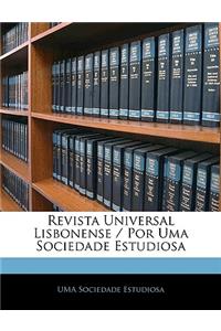 Revista Universal Lisbonense / Por Uma Sociedade Estudiosa