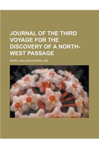 Journal of the Third Voyage for the Discovery of a North-West Passage