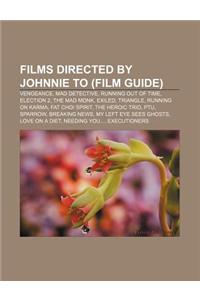 Films Directed by Johnnie to (Film Guide)