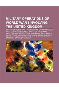 Military Operations of World War I Involving the United Kingdom