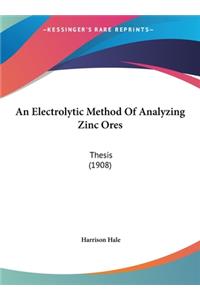 An Electrolytic Method of Analyzing Zinc Ores