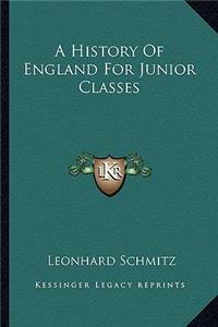 A History Of England For Junior Classes