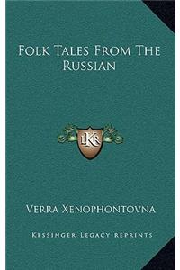 Folk Tales From The Russian