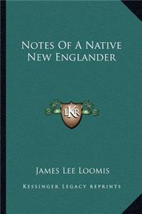 Notes Of A Native New Englander