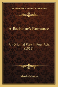 Bachelor's Romance a Bachelor's Romance