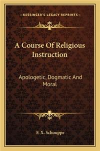A Course Of Religious Instruction