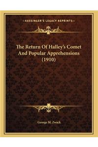 The Return Of Halley's Comet And Popular Apprehensions (1910)