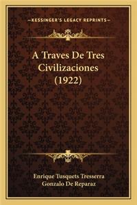 Traves de Tres Civilizaciones (1922)