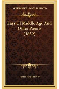 Lays of Middle Age and Other Poems (1859)